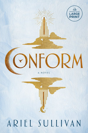 Conform by Ariel Sullivan