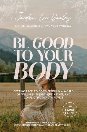 Be Good to Your Body by Jordan Lee Dooley