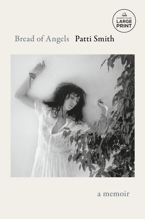 Bread of Angels by Patti Smith