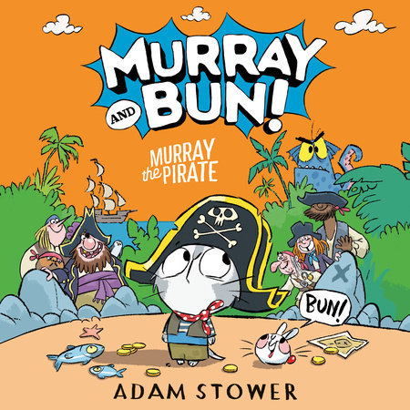 Murray the Pirate by Adam Stower