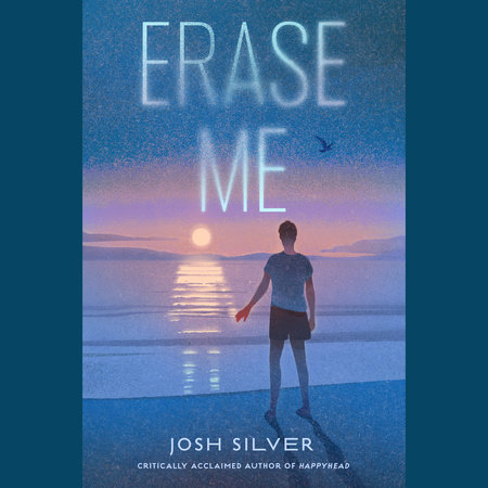 Erase Me by Josh Silver