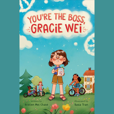 Gracie Wei #2: You're the Boss, Gracie Wei by Kristen Mei Chase