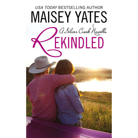 Rekindled by Maisey Yates
