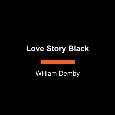 Love Story Black by William Demby
