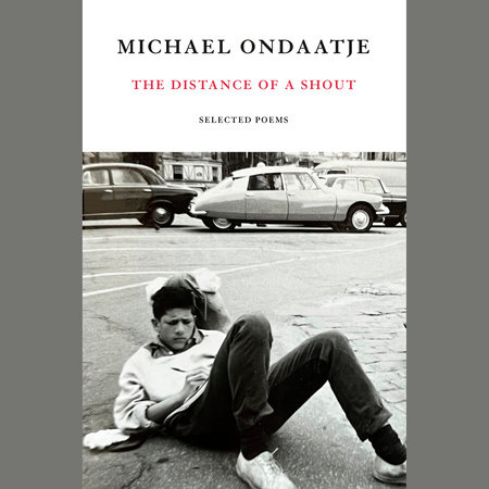 The Distance of a Shout by Michael Ondaatje