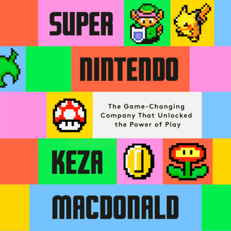 Super Nintendo by Keza MacDonald