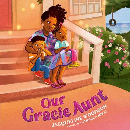 Our Gracie Aunt by Jacqueline Woodson