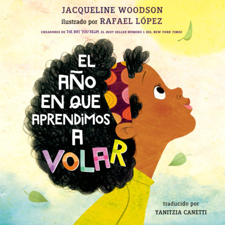 El año en que aprendimos a volar by Jacqueline Woodson