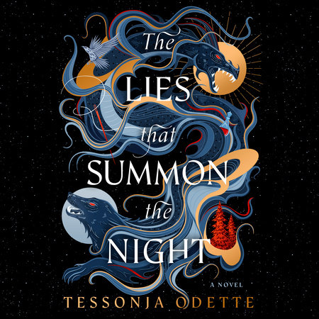 The Lies that Summon the Night by Tessonja Odette