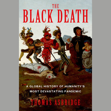 The Black Death by Thomas Asbridge