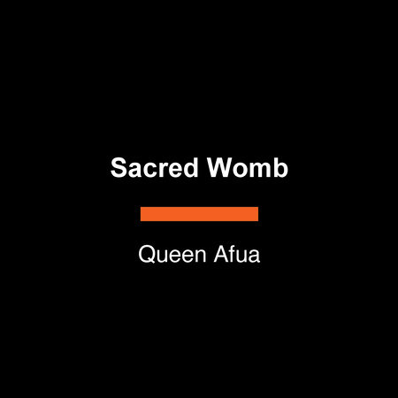 Sacred Womb by Queen Afua