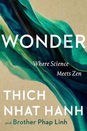 Wonder by Thich Nhat Hanh and Brother Phap Linh
