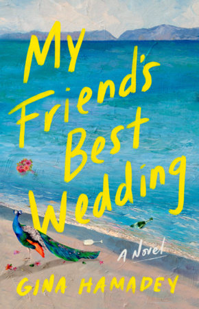 My Friend's Best Wedding by Gina Hamadey