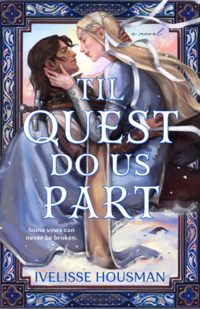 Til Quest Do Us Part by Ivelisse Housman