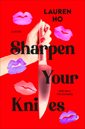 Sharpen Your Knives by Lauren Ho