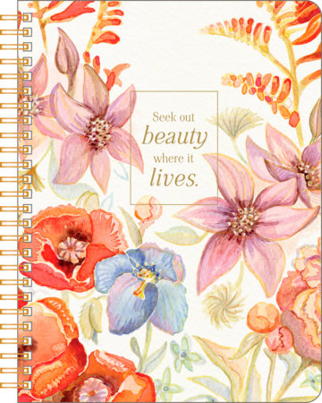 Spiral Notebook: Seek Out Beauty Where It Lives. by COMPENDIUM