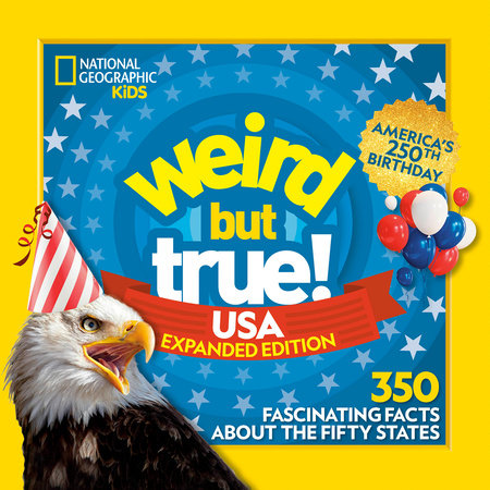 Weird But True! USA: Expanded Edition by National Geographic Kids