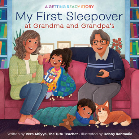 My First Sleepover at Grandma & Grandpa's by Vera Ahiyya