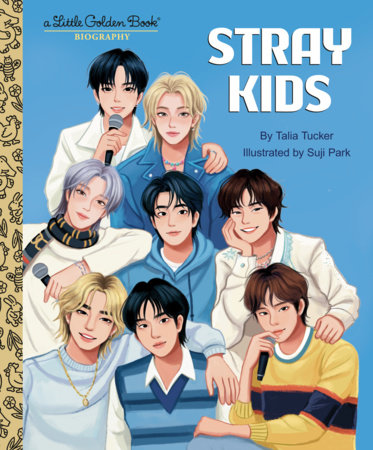 Stray Kids: A Little Golden Book Biography by Talia Tucker