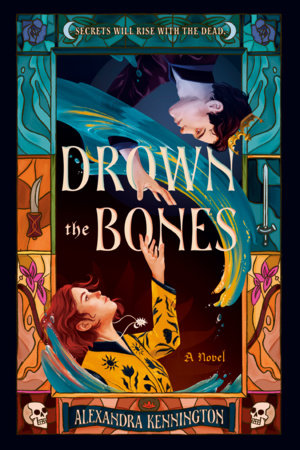 Drown the Bones by Alexandra Kennington