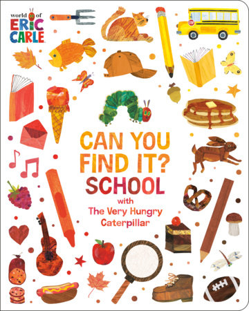 Can You Find It? School with The Very Hungry Caterpillar by Eric Carle