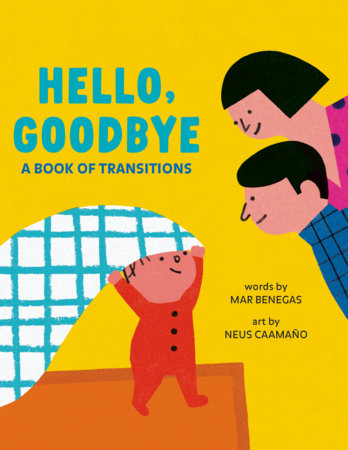 Hello, Goodbye by Mar Benegas