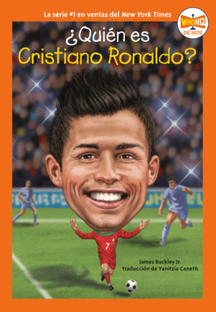 ¿Quién es Cristiano Ronaldo? (Who Is Cristiano Ronaldo? Spanish Edition) by James Buckley, Jr. and Who HQ