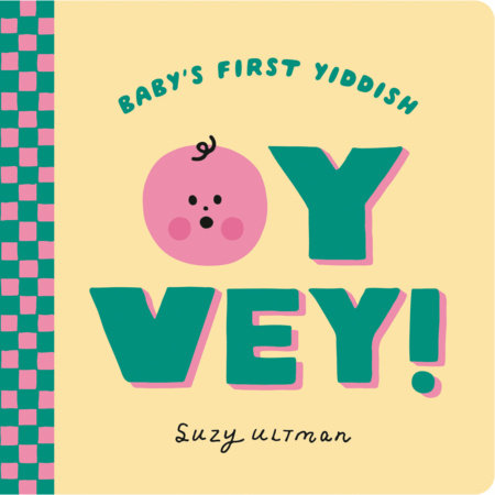 Oy Vey! by Suzy Ultman