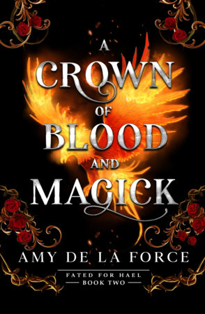 A Crown of Blood and Magick by Amy de la Force