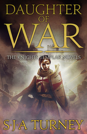 Daughter of War by S.J.A. Turney
