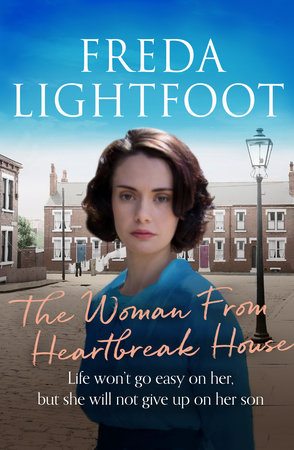 The Woman from Heartbreak House by Freda Lightfoot