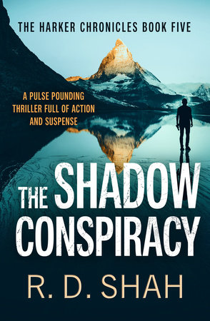 The Shadow Conspiracy by R.D. Shah