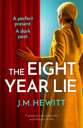 The Eight-Year Lie by J.M. Hewitt