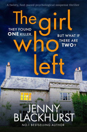 The Girl Who Left by Jenny Blackhurst