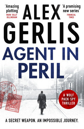 Agent in Peril by Alex Gerlis