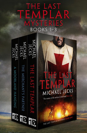 The Last Templar Mysteries by Michael Jecks