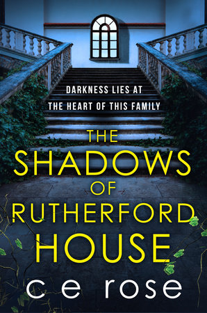 The Shadows of Rutherford House by CE Rose