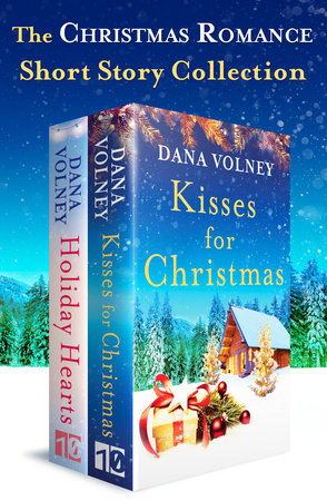 The Christmas Romance Short Story Collection by Dana Volney