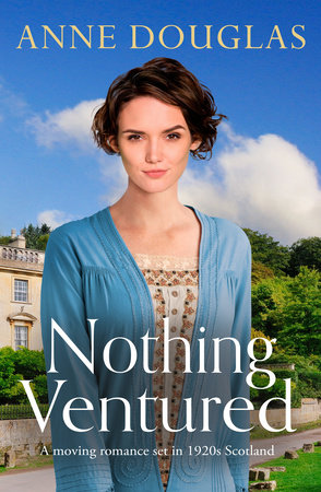 Nothing Ventured by Anne Douglas
