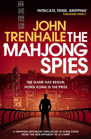 The Mahjong Spies by John Trenhaile