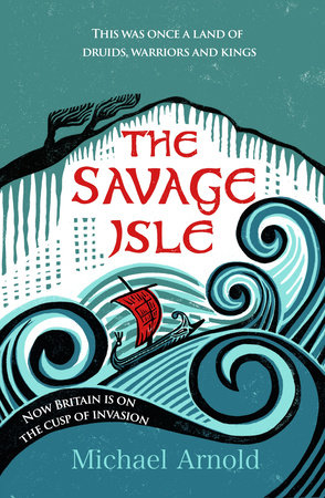 The Savage Isle by Michael Arnold