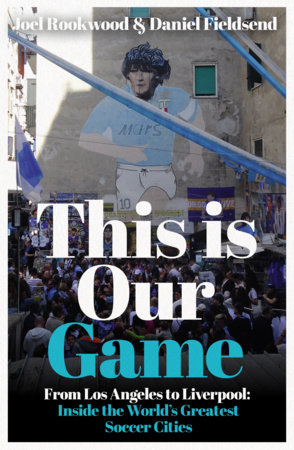 This is Our Game by Joel Rookwood and Daniel Fieldsend