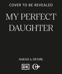 My Perfect Daughter