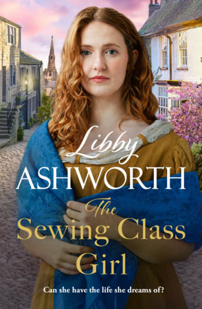 The Sewing Class Girl by Libby Ashworth