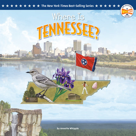 Where Is Tennessee? by Annette Whipple and Who HQ