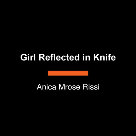 Girl Reflected in Knife by Anica Mrose Rissi