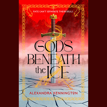 Gods Beneath the Ice by Alexandra Kennington