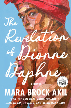 The Revelation of Dionne Daphne by Mara Brock Akil