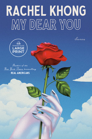 My Dear You by Rachel Khong