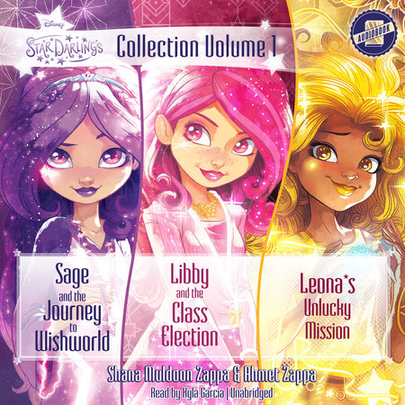 Star Darlings Collection: Volume 1 by Shana Muldoon Zappa and Ahmet Zappa